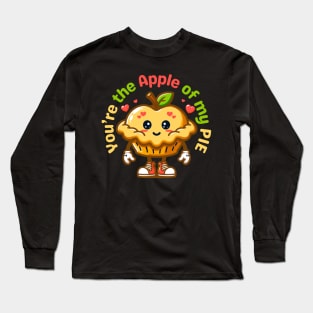 You Are the Apple of My Pie | Kawaii Cute Apple Pie Design for Valentine's Gift Long Sleeve T-Shirt